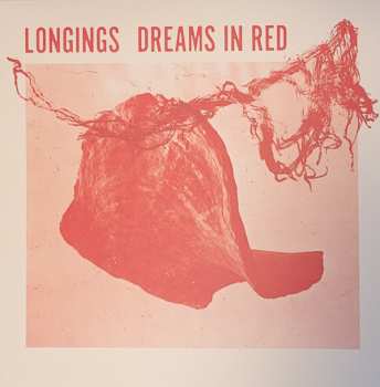 Album Longings: Dreams In Red