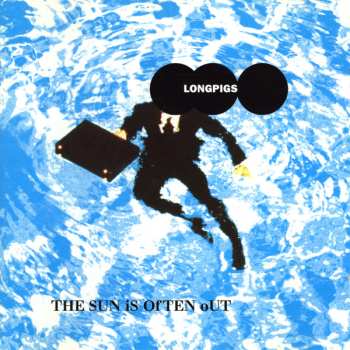 Album Longpigs: The Sun Is Often Out