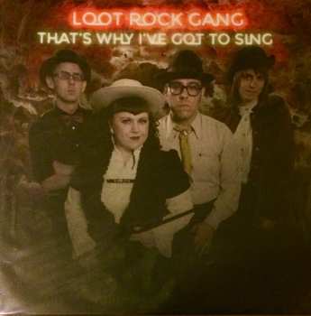 Album Loot Rock Gang: That's Why I've Got To Sing