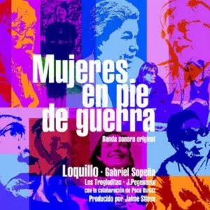 Mujeres En Pie De Guerra (Banda Sonora Original)	 	 	 