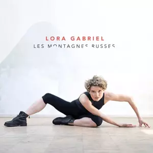 Lora Gabriel: Les Montagnes Russes