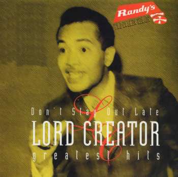 LP Lord Creator: Don't Stay Out Late: Greatest Hits 565022