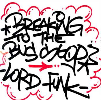 Album Lordfunk: Breaking To The Bus Stop