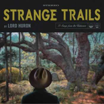 LP Lord Huron: Strange Trails CLR 612201