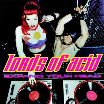 Album Lords Of Acid: Expand Your Head