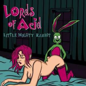 Album Lords Of Acid: Little Mighty Rabbit