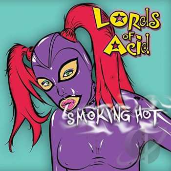 Album Lords Of Acid: Smoking Hot