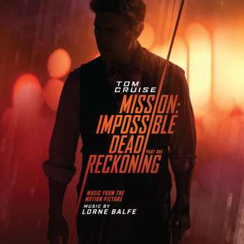 2CD Lorne Balfe: Mission: Impossible - Dead Reckoning Part One (Music From The Motion Picture) 563668