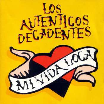 Album Los Auténticos Decadentes: Mi Vida Loca