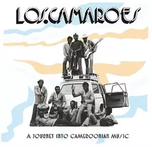 Los Camaroes: A Journey Into Cameroonian Music