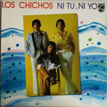 Album Los Chichos: Ni Tu, Ni Yo