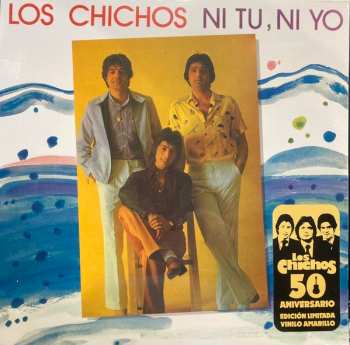 LP Los Chichos: Ni Tu, Ni Yo CLR | LTD 581314