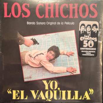 LP Los Chichos: Yo, "El Vaquilla" (Banda Sonora Original De La Película) CLR | LTD 594570