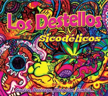 Los Destellos: Sicodélicos