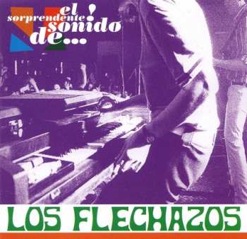 Album Los Flechazos: El Sorprendente Sonido De...