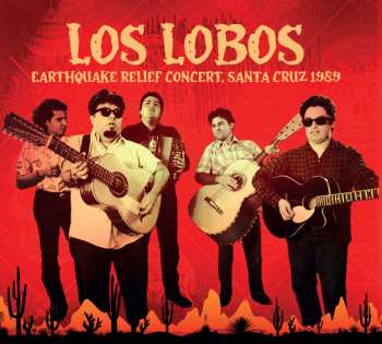 CD Los Lobos: Earthquake Relief Concert S.cruz 1989 637900