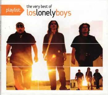 Los Lonely Boys: Playlist: The Very Best Of Los Lonely Boys