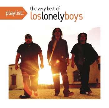 CD Los Lonely Boys: Playlist: The Very Best Of Los Lonely Boys 637571