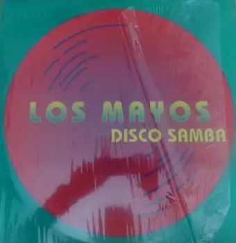 Los Mayos: Disco Samba