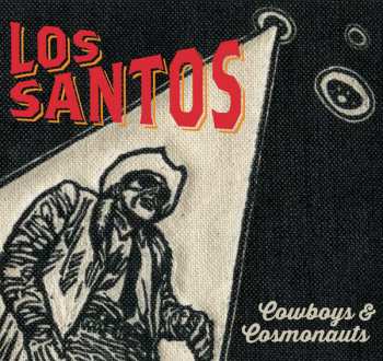 Los Santos: Cowboys & Cosmonauts