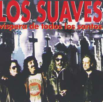 Album Los Suaves: Vispera De Todos Los Santos