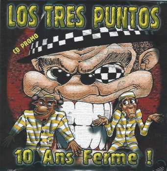 Album Los Tres Puntos: 10 Ans Ferme !