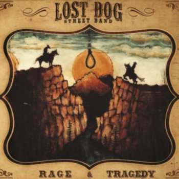 LP Lost Dog Street Band: Rage & Tragedy 590181