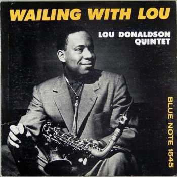 Album Lou Donaldson Quintet: Wailing With Lou