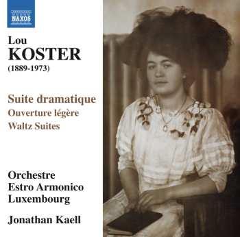 CD Lou Koster: Suite Dramatique - Ouverture Légère - Waltz Suites 659762