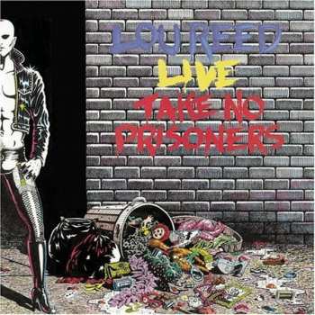 Album Lou Reed: Lou Reed Live - Take No Prisoners