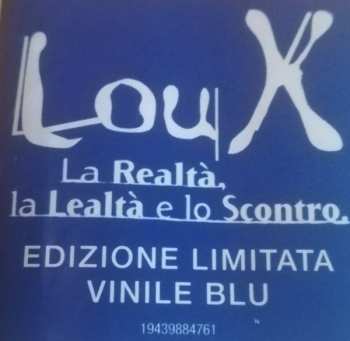 2LP Lou X: La Realtà, La Lealtà E Lo Scontro CLR 578614