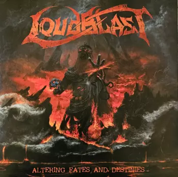 Loudblast: Altering Fates And Destinies