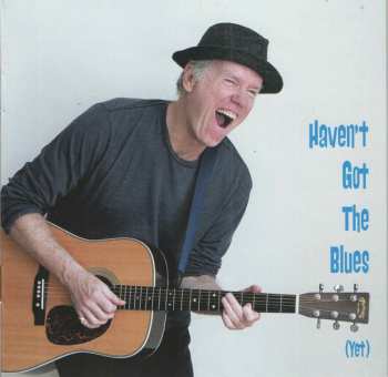 CD Loudon Wainwright III: Haven't Got The Blues (Yet) 115362