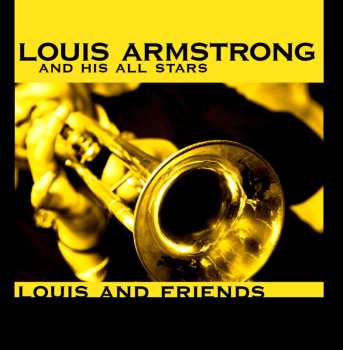 CD Louis Armstrong And His All-Stars: Louis And Friends 550982