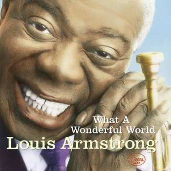 CD Louis Armstrong: What A Wonderful World LTD 651037