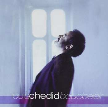 CD Louis Chedid: Boucbelair 622069