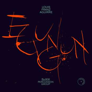 Album Louis Franz Aguirre: Percussion-sextette "egungun"