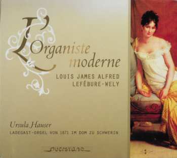 Album Louis J.A. Lefébure-Wely: Orgelwerke "l'organiste Moderne"