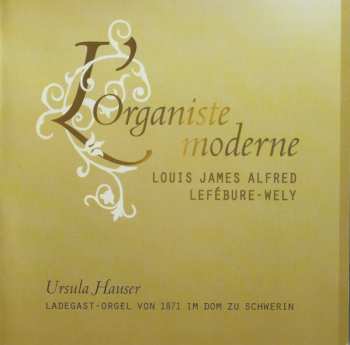 CD Louis J.A. Lefébure-Wely: L'Organiste Moderne 654749