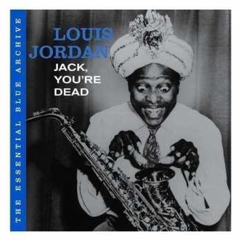 Album Louis Jordan: Jack, You're Dead