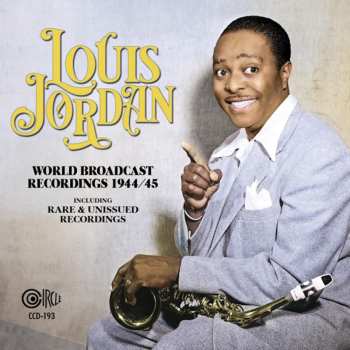 Album Louis Jordan: World Broadcast Recordings 1944