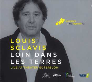 Album Louis Sclavis: Loin Dans Les Terres (Live At Theater Gütersloh)