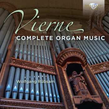 Album Louis Vierne: Vierne: Complete Organ Music