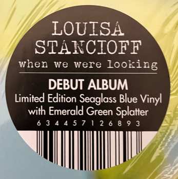 LP Louisa Stancioff: When We Were Looking CLR | LTD 525530