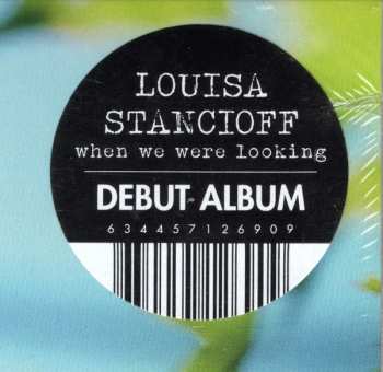 CD Louisa Stancioff: When We Were Looking 580844