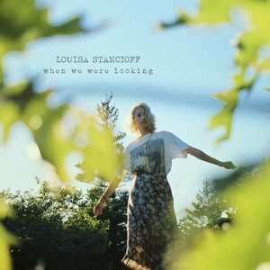 CD Louisa Stancioff: When We Were Looking 580844