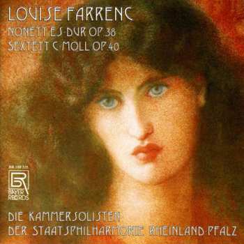 Louise Farrenc: Nonett Es-Dur Op.38, Sextett C-Moll Op.40