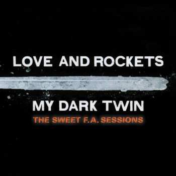 2CD Love And Rockets: My Dark Twin 481129