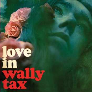 Album Wally Tax: Love In