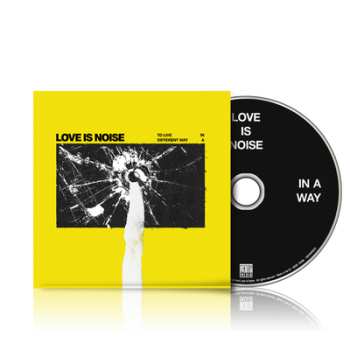 CD Love Is Noise: To Live in a Different Way 635040